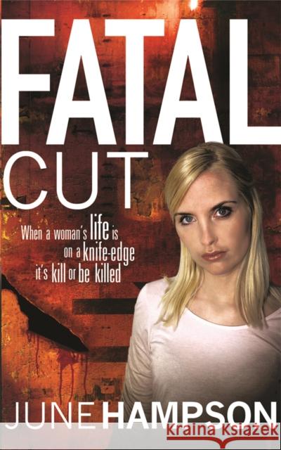 Fatal Cut June Hampson 9781409103745 Orion Publishing Co - książka