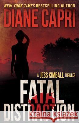 Fatal Distraction Diane Capri 9781940768120 Augustbooks - książka