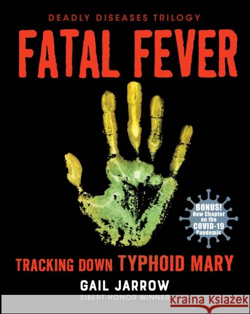 Fatal Fever: Tracking Down Typhoid Mary Gail Jarrow 9781635925159 Calkins Creek Books - książka