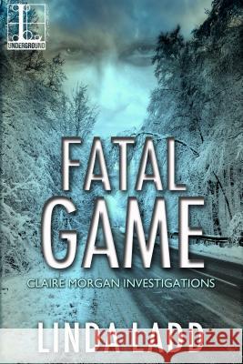 Fatal Game Linda Ladd 9781601838612 Kensington Publishing Corporation - książka