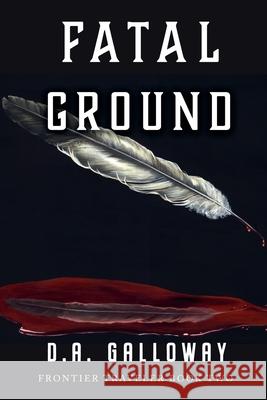 Fatal Ground D a Galloway   9798215365564 Continuous Mile - książka