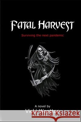 Fatal Harvest Vicki Wootton 9781989149065 Star Gate Publishing - książka