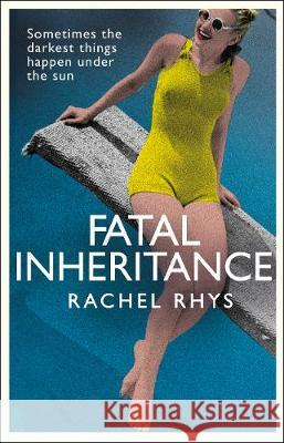 Fatal Inheritance Rachel Rhys 9780857524720 Transworld Publishers Ltd - książka