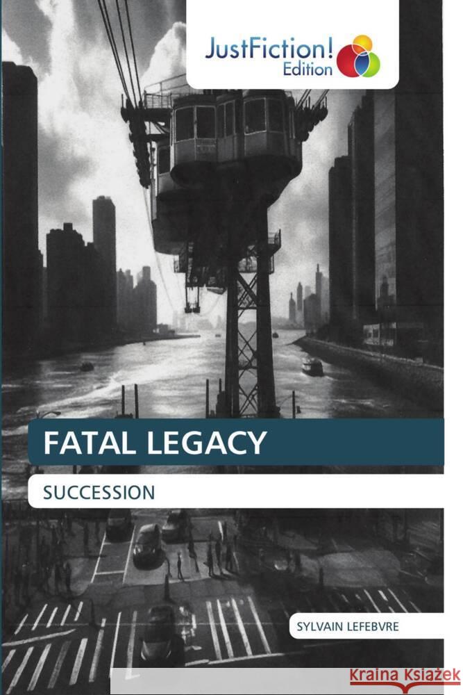FATAL LEGACY Lefebvre, Sylvain 9786208837327 JustFiction Edition - książka