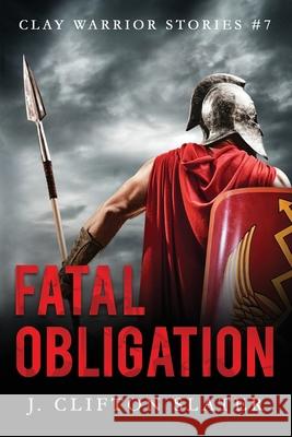 Fatal Obligation Hollis Jones J. Clifton Slater 9781798667576 Independently Published - książka