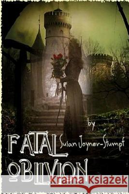 Fatal Oblivion Susan Joyner-Stumpf 9781300591054 Lulu.com - książka