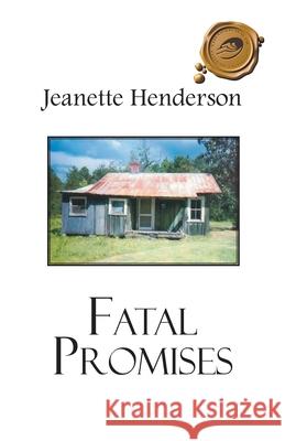 Fatal Promises Jeanette Henderson 9781412020572 Trafford Publishing - książka