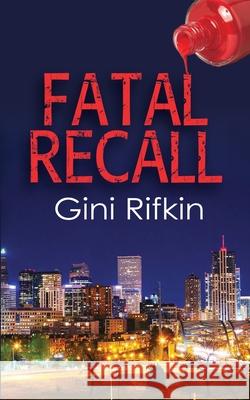 Fatal Recall Gini Rifkin 9781509237227 Wild Rose Press - książka