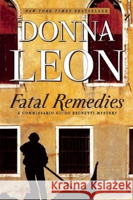 Fatal Remedies: A Commissario Guido Brunetti Mystery Leon, Donna 9780802124364 Grove Press - książka