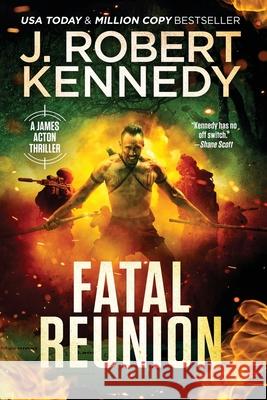 Fatal Reunion J Robert Kennedy 9781990418297 UnderMill Press - książka