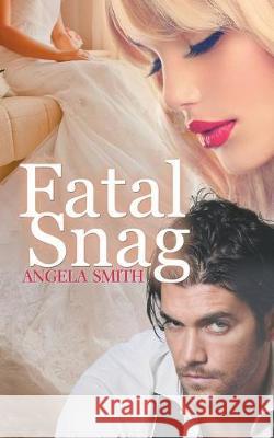Fatal Snag Angela Smith 9781698492001 Independently Published - książka