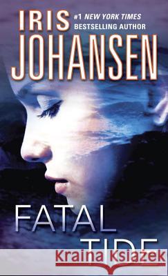 Fatal Tide Iris Johansen 9780553584394 Dell Publishing Company - książka