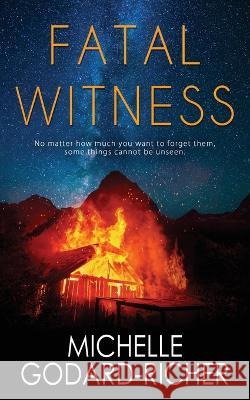 Fatal Witness Michelle Godard-Richer 9781509250264 Wild Rose Press - książka