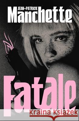 Fatale Jean-Patrick Manchette 9781529977288 Vintage Publishing - książka