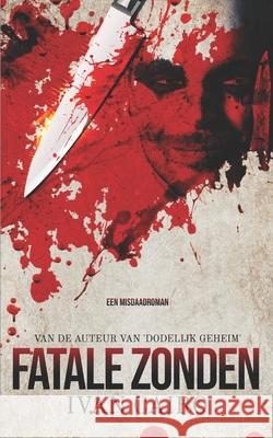 Fatale Zonden Ivan Cairo 9781502808073 Createspace - książka