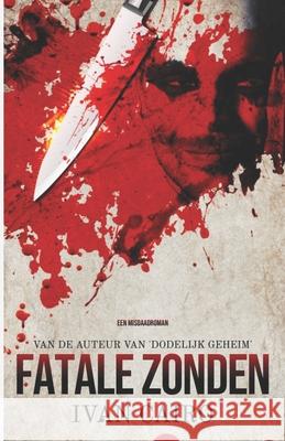 Fatale Zonden Ivan Cairo 9781503113596 Createspace - książka