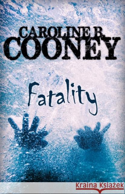 Fatality Caroline B. Cooney 9781504035583 Open Road Media Teen & Tween - książka