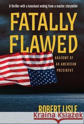 Fatally Flawed Robert Lisle C y Gopinath C y Gopinath 9798986561400 Robert Lisle - książka