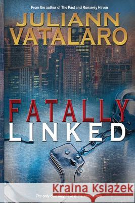 Fatally Linked Juliann Vatalaro 9781546671817 Createspace Independent Publishing Platform - książka