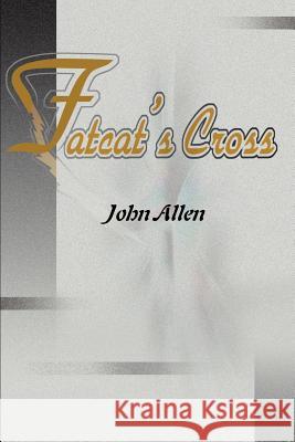 Fatcat's Cross John Allen 9780595159086 Writers Club Press - książka