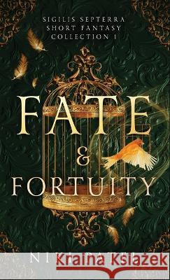 Fate & Fortuity Niki Patel 9781736427521 Bound Spine Press - książka