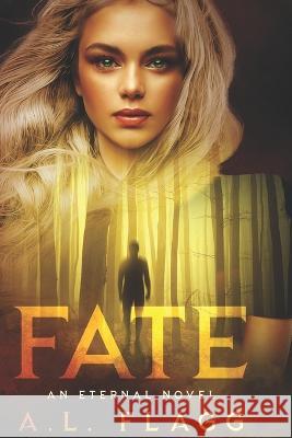 Fate: an ETERNAL novel A L Flagg 9798838292278 Independently Published - książka