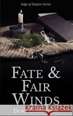 Fate and Fair Winds Dory Codington 9780996322638 Dory's Historicals - książka