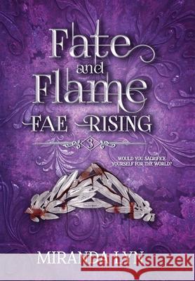 Fate and Flame Miranda Lyn 9781736833902 Miranda Helmuth - książka