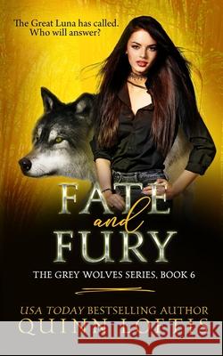 Fate and Fury Quinn Loftis 9781483949277 Createspace - książka