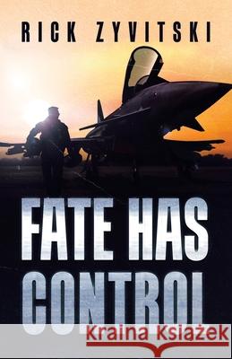 Fate Has Control Rick Zyvitski 9780228825302 Tellwell Talent - książka