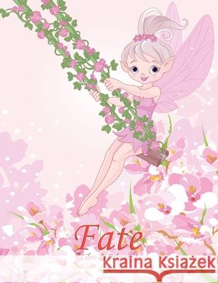 Fate Libro da Colorare 1 Nick Snels 9781532830884 Createspace Independent Publishing Platform - książka