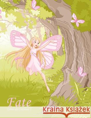 Fate Libro da Colorare 2 Nick Snels 9781983629570 Createspace Independent Publishing Platform - książka