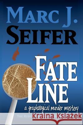 Fate Line: A Graphological Murder Mystery Marc Seifer 9781093555332 Independently Published - książka