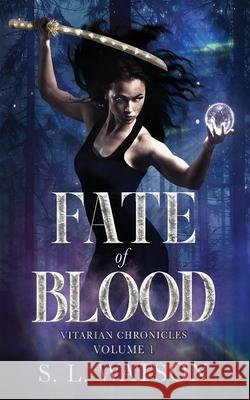 Fate of Blood: Vitarian Chronicles Volume 1: S. L. Watson 9781954440005 Stargazer Press - książka