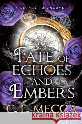 Fate of Echoes and Embers C. L. Mecca 9781806258536 Boldwood Books Ltd - książka