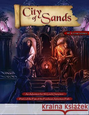 Fate of the Forebears, Part 2: City of Sands (5E) Gordon, Steven 9781946678041 2cgaming, LLC. - książka