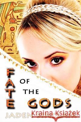 Fate of the Gods Jaden Sinclair 9781612354477 Melange Books, LLC - książka