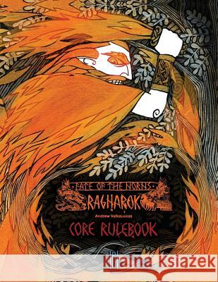 Fate of the Norns: Ragnarok - Core Rulebook Andrew Valkauskas   9780994024022 Pendelhaven - książka
