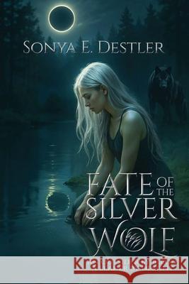 Fate of the Silver Wolf Sonya E. Destler 9781967864072 Hambone Publishers - książka