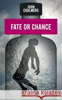 Fate or Chance John Chalmers 9781803690360 New Generation Publishing - książka