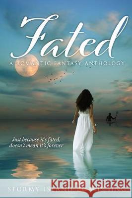 Fated: A Romantic Fantasy Anthology Olivia London Melissa Sell Brandie June 9781089220480 Independently Published - książka