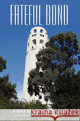 Fateful Bond Thomas Hazard 9781440118678 iUniverse.com - książka