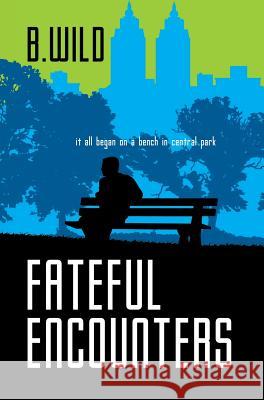 Fateful Encounters B. Wild 9783033050068 Not Avail - książka