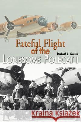 Fateful Flight of the Lonesome Polecat II Michael I. Darter 9780595325887 iUniverse - książka