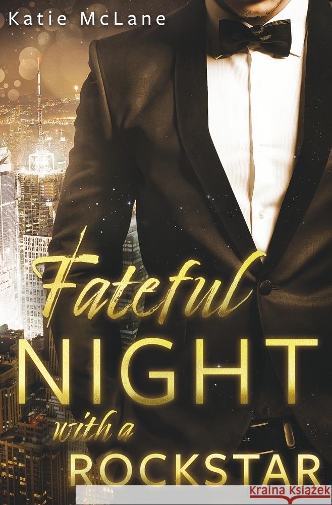 Fateful Night with a Rockstar McLane, Katie 9783757947743 via tolino media - książka