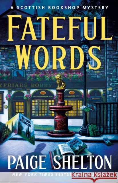 Fateful Words: A Scottish Bookshop Mystery Paige Shelton 9781250789532 St. Martin's Publishing Group - książka