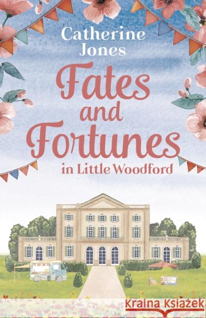 Fates and Fortunes in Little Woodford Catherine Jones 9781800246119 Bloomsbury Publishing PLC - książka