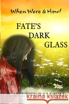 Fate's Dark Glass Jeanette Raleigh 9781544260457 Createspace Independent Publishing Platform - książka