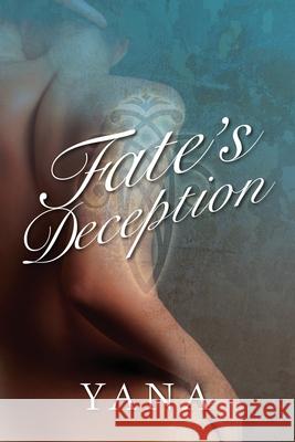Fate's Deception Yana 9798516361180 Independently Published - książka