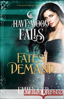 Fate's Demand Havenwood Falls Collective               Kristie Cook Liz Ferry 9781950455423 Ang'dora Productions, LLC - książka